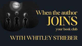 Whitley Strieber interview about quotTHEMquot [upl. by Matelda]