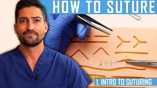 How To Suture Intro To Suturing Like a Surgeon [upl. by Sinoda]