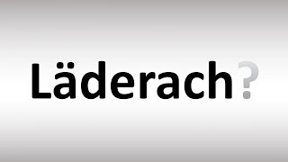 How to Pronounce Laderach Chocolate Brand [upl. by Beekman]