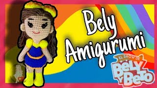 Bely Amigurumi  Bely y Beto  El Show de Bely y Beto [upl. by Carnes]