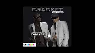 Bracket Yori Yori Official Music Audio [upl. by Eiderf]