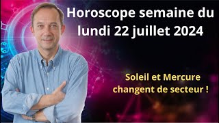 Astro horoscope semaine du lundi 22 juillet 2024 [upl. by Sirap255]