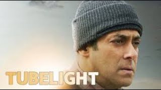 Tubelight Full Movie Fact in Hindi  Bollywood Movie Story  Salman Khan  Zhu Zhu [upl. by Phene]