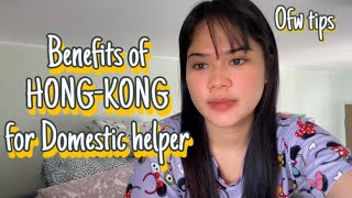 10 Benefits of hongkong for Domestic helper ofwhongkong tips benefits [upl. by Hetty825]