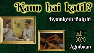 Byomkesh Bakshi Ep 9  AgniBaan [upl. by Carolann]