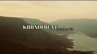 DJ KIBINYO  KIHINDI BEAT UZUNI NO 3 Official Video [upl. by Drandell]