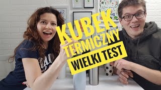 Kubki termiczne wielkie porównanie jaki wybrać test kubków [upl. by Ericksen]