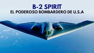 B2 Spirit 🇺🇸  el BOMBARDERO NUCLEAR más PODEROSO de Estados Unidos [upl. by Elrahc940]