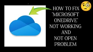 How To Fix quotMicrosoft OneDrivequot App Not Working Problem quotMicrosoft OneDrivequot App Not Open Problem [upl. by Htomit405]