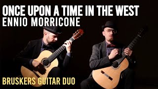 Once Upon A Time In The West Ennio Morricone  Bruskers Guitar Duo [upl. by Carmita648]