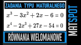 Równania wielomianowe  zadania typu maturalnego [upl. by Virnelli901]