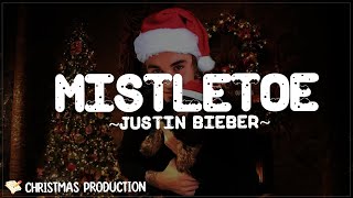 Justin Bieber  Mistletoe Lyrics [upl. by Seko468]