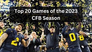 Top 20 CFB Games of the 2023 Season [upl. by Alliuqat563]