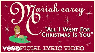 Mariah Carey  All I Want for Christmas Is You Official Lyric Video [upl. by Reyotal50]