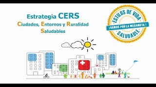 Presentación de la estrategia ciudades entornos y ruralidad saludables  CERS [upl. by Gotthelf]