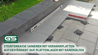 Steinterrasse sanieren mit Platten und justierbaren Stelzlagern mit Randhalter [upl. by Jepum]