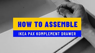 Assembling a KOMPLEMENT drawer for the IKEA PAX Wardrobe BY YOURSELF [upl. by Reprah]