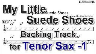 My Little Suede Shoes  Backing Track with Sheet Music for Tenor Sax Take 1 [upl. by Blackington]