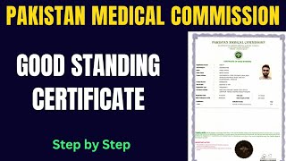 Good Standing Certificate From Pakistan Medical Commission Certificate of Good Standing For GMCIMC [upl. by Bounds750]