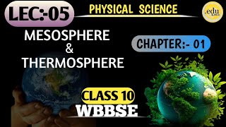 WBBSE  CLASS 10  PHYSICAL SCIENCE  MESOSPHERE  THERMOSPHERE  Concerns about our environment [upl. by Fifine362]