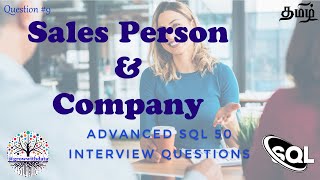 தமிழில்  Sales Person and Company  Advanced SQL Interview Questions  FAANG Interview  DS SQL [upl. by Nellir315]