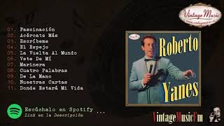 Roberto Yanes Boleros de Antaño Colección iLatina 328 Full AlbumAlbum Completo [upl. by Dorris]