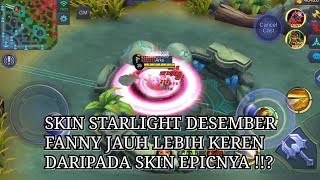 FANNY DECEMBER STARLIGHT SKIN JAUH LEBIH KEREN DARIPADA SKIN EPIC  NYESEL BELI SKIN EPIC  MLBB [upl. by Imojean]