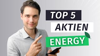 TOP 5 Aktien Erneuerbare Energien 2021 [upl. by Beauvais215]