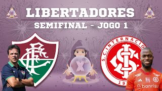 🔮🏆 FLUMINENSE X INTERNACIONAL LIBERTADORES 2023  SEMIFINAL  JOGO 1 [upl. by Tnecillim]