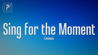 Eminem  Sing For The Moment Lyrics [upl. by Aleiram358]