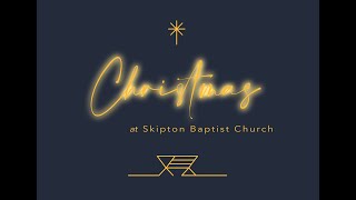 Skipton Baptist Church  Christmas Day 2021 [upl. by Deehsar316]