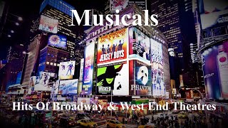 Musicals  The Hits Of Broadway amp West End Theatres Miss Saigon Les Misérables Hamilton etc [upl. by Heidt]