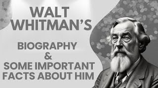 Walt Whitmans Biography [upl. by Ellehcor540]