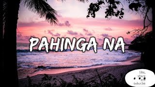 Jong Madaliday  Pahinga Na  Lyrics video [upl. by Asiled]