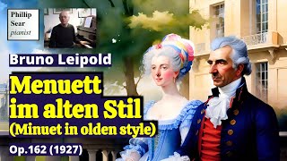 Bruno Leipold Menuett im alten Stil Op162 [upl. by Eelrefinnej230]