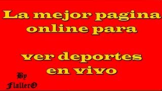 El mejor sitio web para ver Futbol en vivo y en directo [upl. by Shultz752]