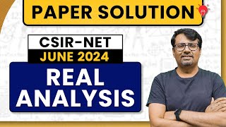 CSIR NET June 2024  Real Analysis Paper Solution of CSIR June 2023 by GP Sir [upl. by Kenlay]