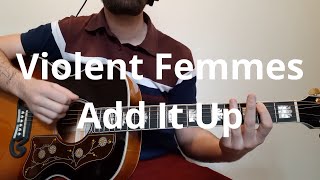 Violent Femmes Add It Up Guitar Cover [upl. by Esmaria171]