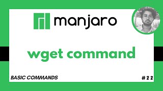 How to download files using wget command in manjaro linux 22 [upl. by Durning129]