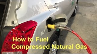 How to Refuel a Compressed Natural Gas Vehicle [upl. by Zurheide593]