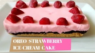 Oreo Strawberry IceCream Cake Recipe  NO Bake Cake  DIY Mothers Day Cake Idea [upl. by Saber]