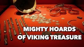 The Mighty Hoards of Viking Treasure [upl. by Bellis810]