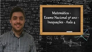 Matemática  Exame Nacional 9º ano  Inequações  Aula 4 [upl. by Nref]