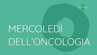 Mercoledì dellOncologia  AIOM incontra NICSO ADC bispecifici e combinazione con immunoterapici [upl. by Walsh]