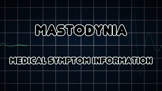 Mastodynia Medical Symptom [upl. by Eiramenna212]