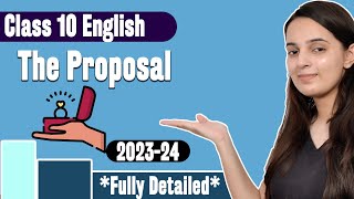 The Proposal Class 10 English  The Proposal Class 10 First Flight Chapter 9  20232024 [upl. by Feliks947]