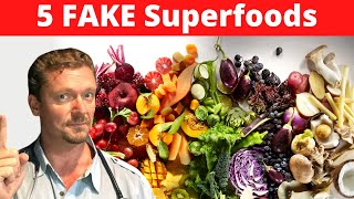 5 FAKE Superfoods amp 5 Real Superfoods Youve Been Tricked [upl. by Silvestro]