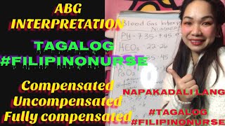 PART1 ABG EASY INTERPRETATION  ROME METHOD  TAGALOG  FILIPINO NURSE  NAPAKADALI LANG ABG Easy [upl. by Orecul]