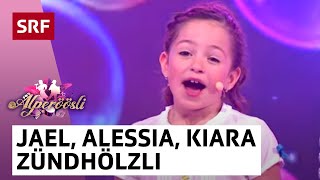 Jael Alessia und Kiara Vils SZündhölzli  Alperöösli  SRF [upl. by Ignatius]