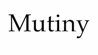 How to Pronounce Mutiny [upl. by Nadean400]